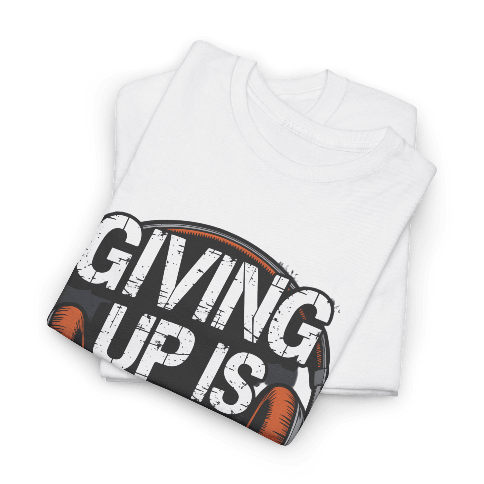 Giving up is not an option v101 - Graphic tee - SosirrealByDesign