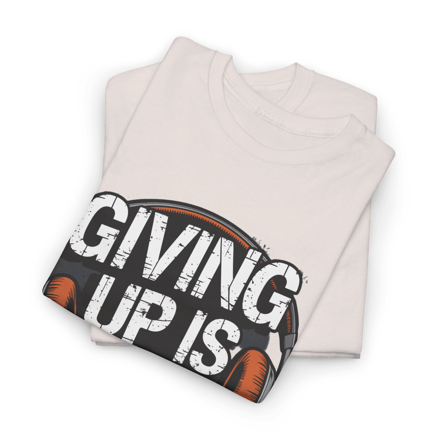 Giving up is not an option v101 - Graphic tee - SosirrealByDesign