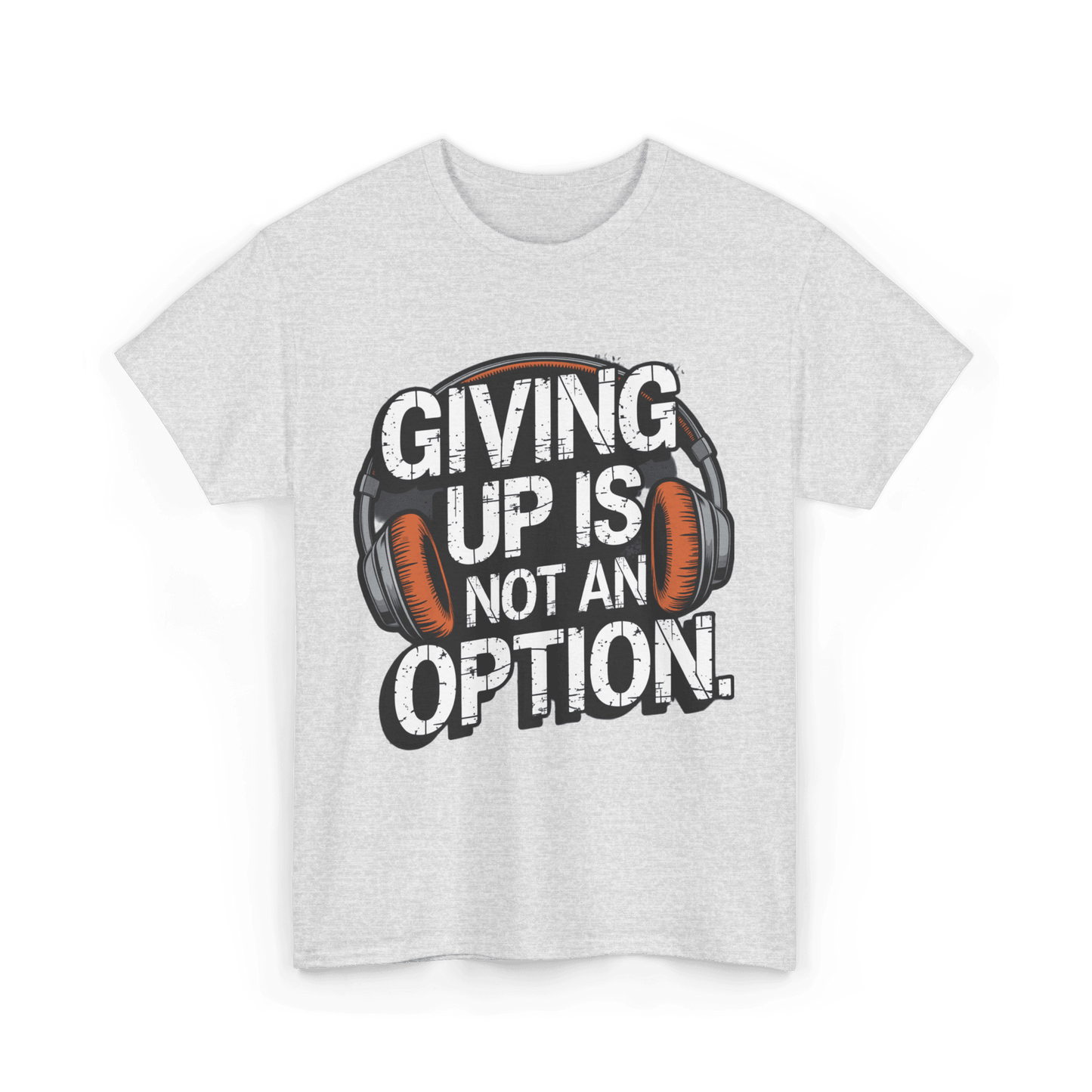 Giving up is not an option v101 - Graphic tee - SosirrealByDesign