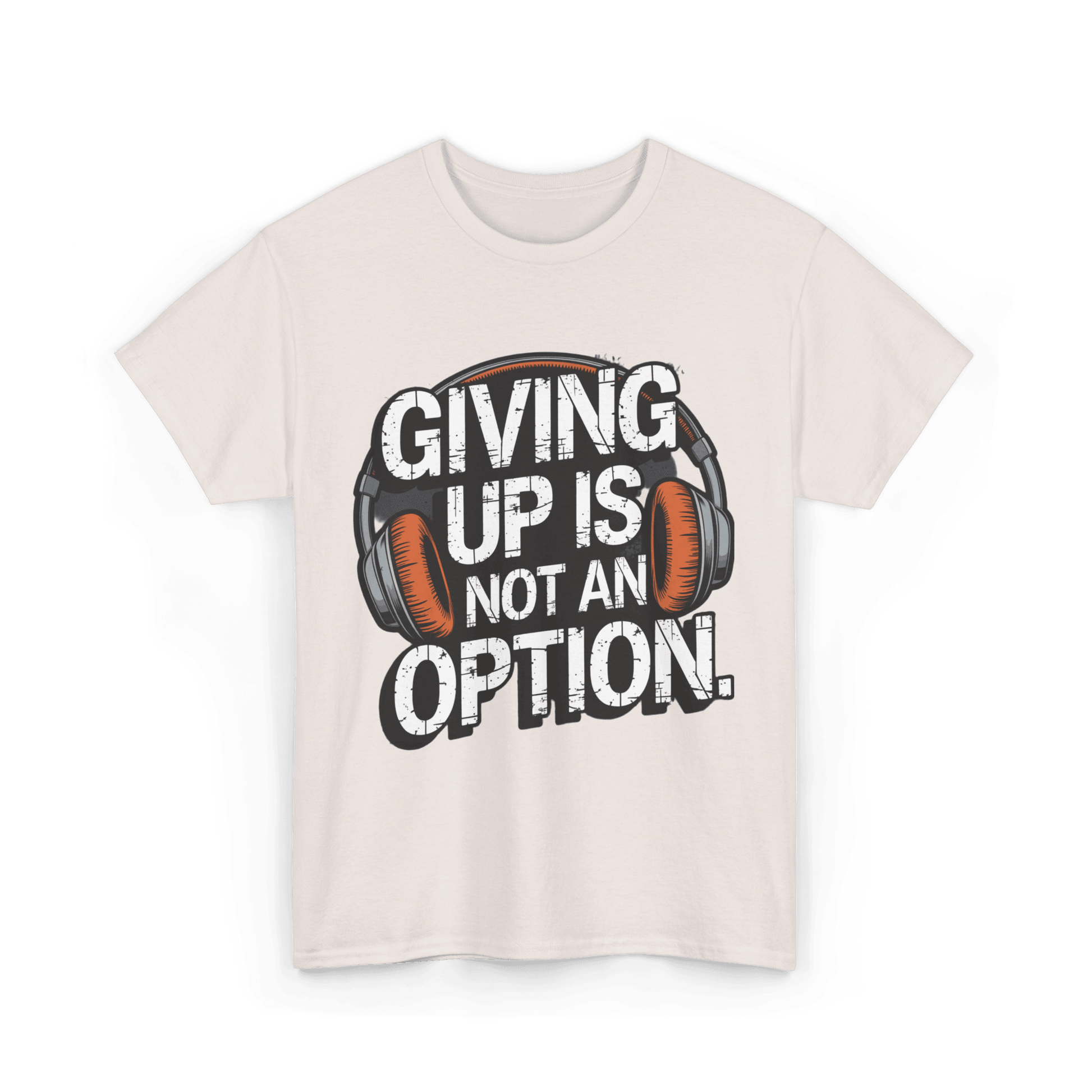 Giving up is not an option v101 - Graphic tee - SosirrealByDesign