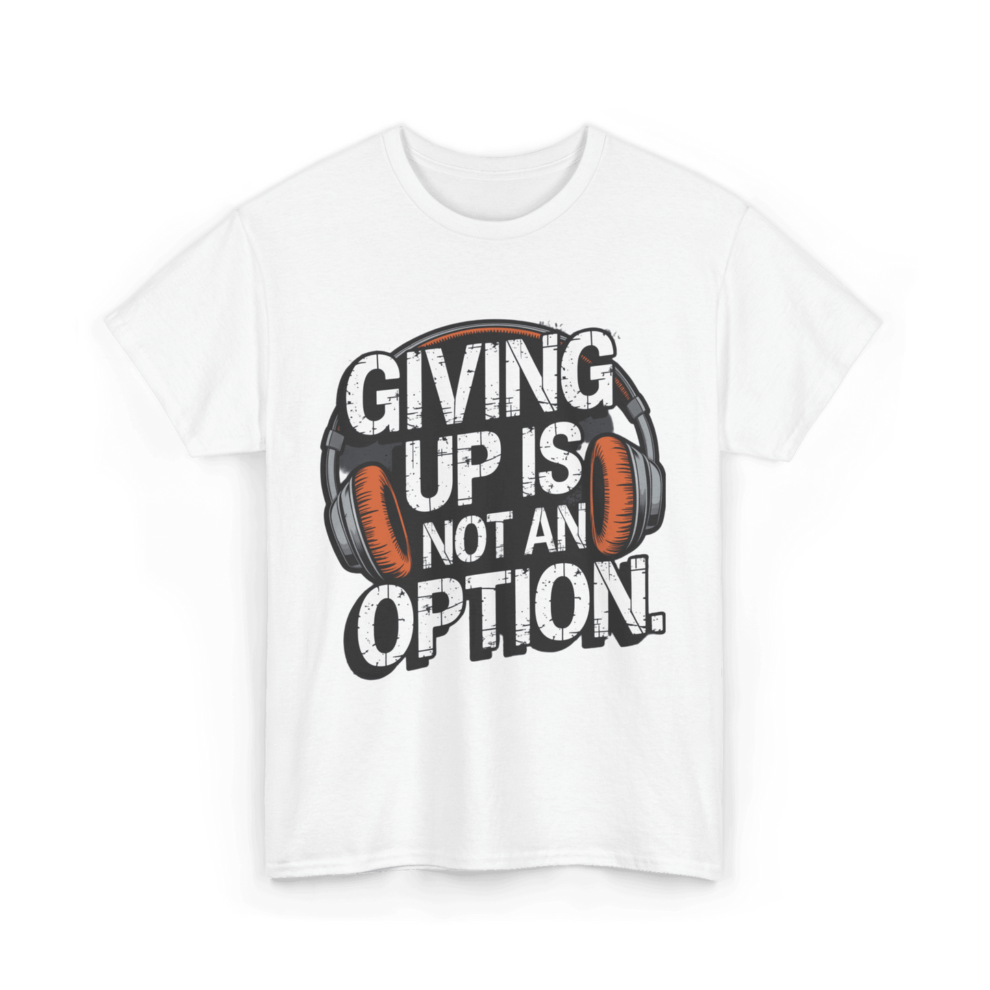Giving up is not an option v101 - Graphic tee - SosirrealByDesign