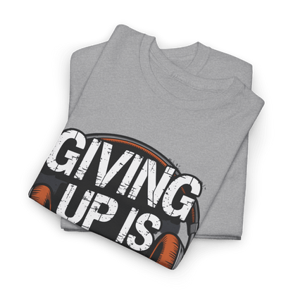 Giving up is not an option v101 - Graphic tee - SosirrealByDesign